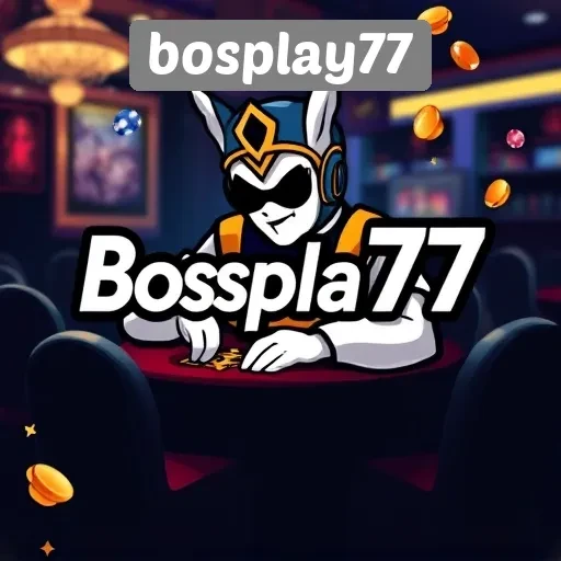 Keunggulan Bosplay77 dalam Dunia Permainan Online